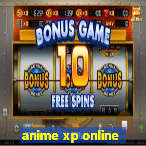 anime xp online